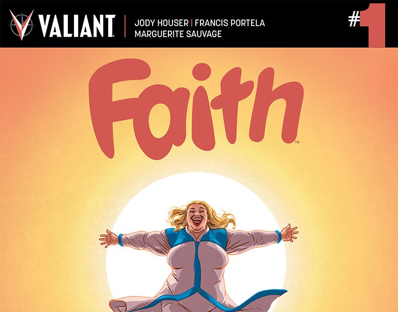 Valiant Comics Weekly: Faith #1